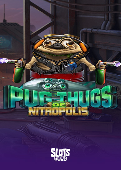 Pug Thugs of Nitropolis Revisión de la tragaperras